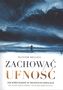 ZACHOWAĆ UFNOŚĆ