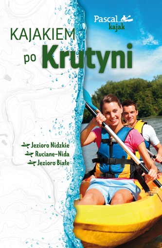 KAJAKIEM PO KRUTYNI PASCAL KAJAK