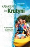 KAJAKIEM PO KRUTYNI PASCAL KAJAK