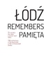 Łódź pamięta
