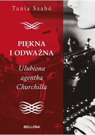 Piękna i odważna. Ulubiona agentka Churchilla