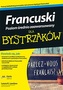 Francuski dla bystrzaków. Poziom średnio zaawansowany