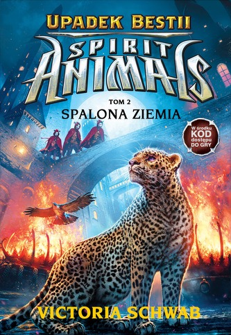 Spirit Animals Upadek Bestii 2 Spalona ziemia