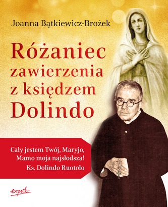 RÓŻANIEC ZAWIERZENIA Z KSIĘDZEM DOLINDO