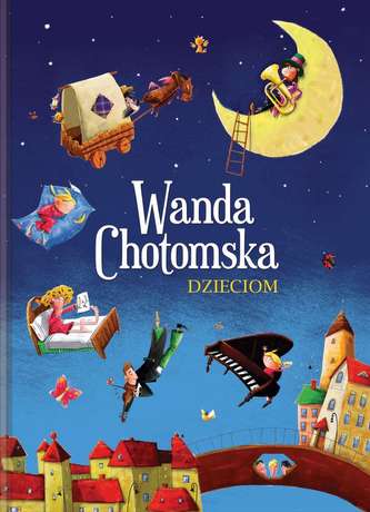 WANDA CHOTOMSKA DZIECIOM