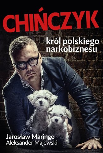 CHIŃCZYK KRÓL POLSKICH NARKOTYKÓW