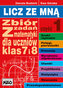 LICZ ZE MNĄ ZBIÓR ZADAŃ Z MATEMATYKI DLA UCZNIÓW KLAS 7 I 8 CZĘŚĆ 1