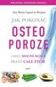 JAK POKONAĆ OSTEOPOROZĘ I MIEĆ MOCNE KOŚCI PRZEZ CAŁE ŻYCIE
