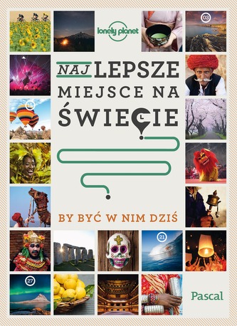 NAJLEPSZE MIEJSCE NA ŚWIECIE BY BYĆ W NIM DZIŚ