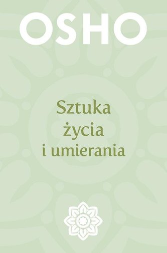 SZTUKA ŻYCIA I UMIERANIA