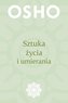 SZTUKA ŻYCIA I UMIERANIA
