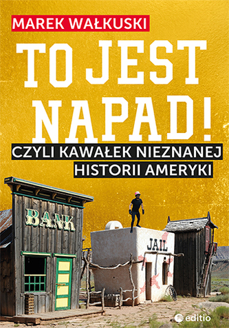 TO JEST NAPAD CZYLI KAWAŁEK NIEZNANEJ HISTORII AMERYKI
