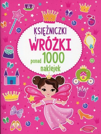 KSIĘŻNICZKI I WRÓŻKI PONAD 1000 NAKLEJEK