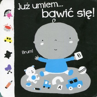 JUŻ UMIEM BAWIĆ SIĘ