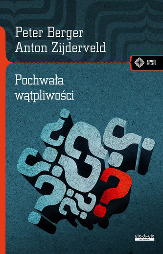 POCHWAŁA WĄTPLIWOŚCI JAK MIEĆ PRZEKONANIA I NIE STAĆ SIĘ FANATYKIEM WYD 2