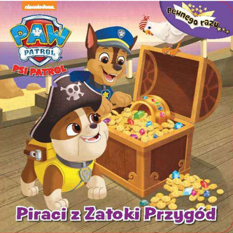 Pewnego razu. Psi Patrol. Piraci z Zatoki Przygód