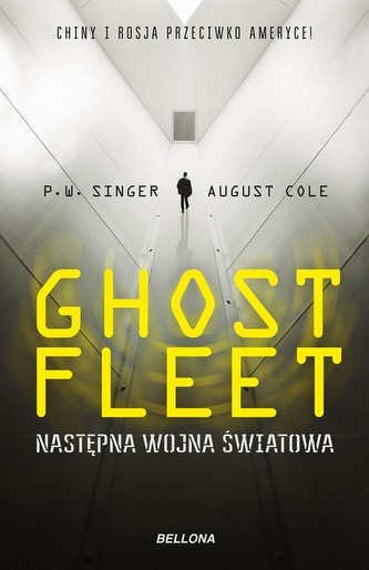 GHOST FLEET NASTĘPNA WOJNA ŚWIATOWA