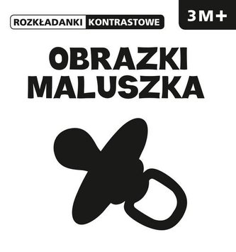 ROZKŁADANKI  KONTRASTOWE  OBRAZKI MALUSZKA 3M+