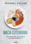MAGIA GOTOWANIA NATURALNA HISTORIA TRANSFORMACJI