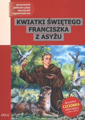 KWIATKI ŚWIĘTEGO FRANCISZKA Z ASYŻU LEKTURA Z OPRACOWANIEM