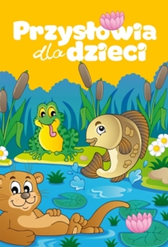 PRZYSŁOWIA DLA DZIECI