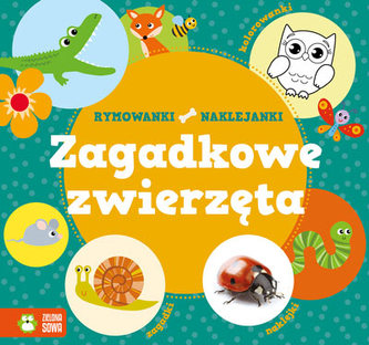 ZAGADKOWE ZWIERZĘTA RYMOWANKI NAKLEJANKI