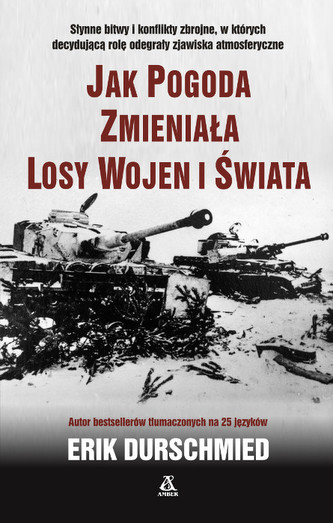 Jak pogoda zmieniała losy wojen i świata
