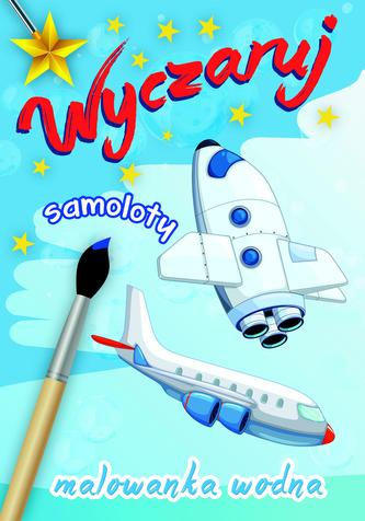 Malowanka wodna - Wyczaruj samoloty