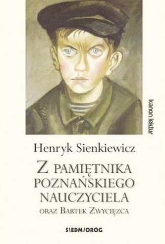 Z pamiętnika poznańskiego nauczyciela. Bartek Zwycięzca