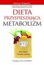 DIETA PRZYSPIESZAJĄCA METABOLIZM JEDZ WIĘCEJ I CHUDNIJ SZYBCIEJ