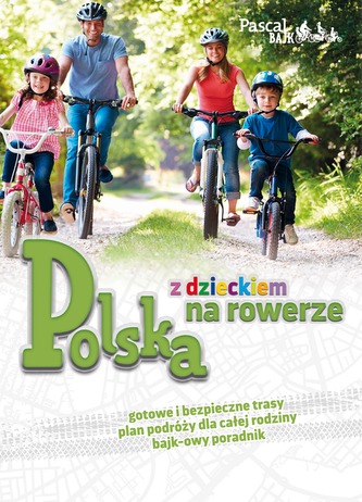 POLSKA Z DZIECKIEM NA ROWERZE PASCAL BAJK