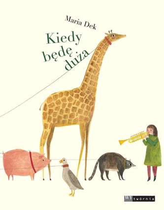 KIEDY BĘDĘ DUŻA