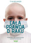 CALA PRAWDA O RAKU PROFILAKTYKA I ALTERNATYWNE TERAPIE PRZECIWNOWOTWOROWE