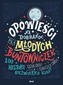 OPOWIEŚCI NA DOBRANOC DLA MŁODYCH BUNTOWNICZEK
