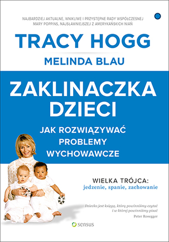 ZAKLINACZKA DZIECI JAK ROZWIĄZYWAĆ PROBLEMY WYCHOWAWCZE