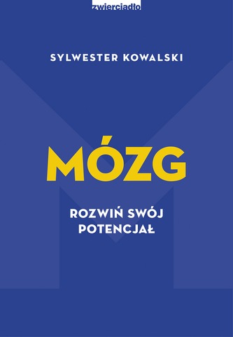 MÓZG ROZWIŃ SWÓJ POTENCJAŁ