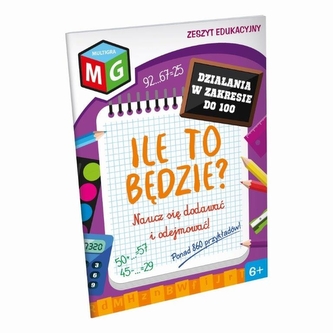 Zeszyt edukacyjny. Naucz się dodawać i odejmować do 100
