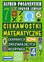 Ciekawostki matematyczne. Skarbnica zadziwiających rozrywek