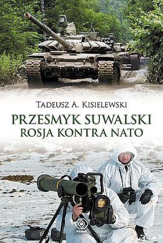 Przesmyk Suwalski Rosja kontra NATO