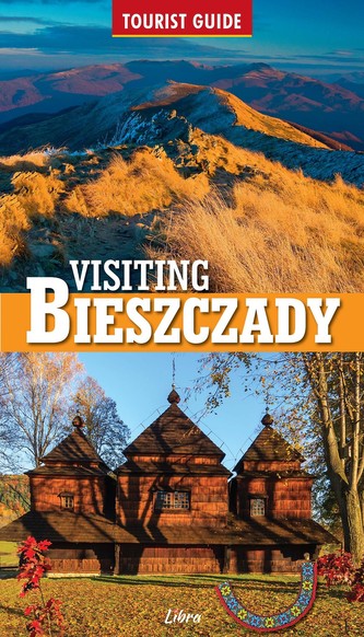 Visiting Bieszczady. Przewodnik. Wersja angielska