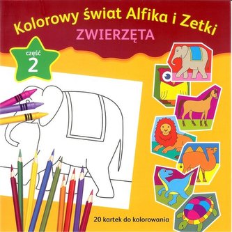 Kolorowy świat Alfika i Zetki. Zwierzęta, część 2