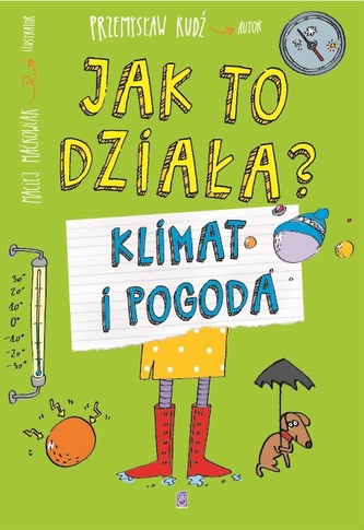 Jak to działa? Klimat i pogoda Jak to działa? Klimat i pogoda