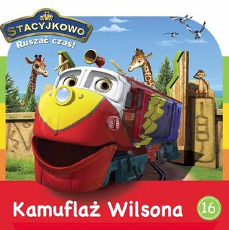 Stacyjkowo. Ruszać czas! Tom 16. Kamuflaż Wilsona