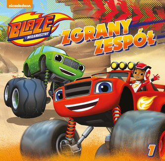 Blaze i Megamaszyny Tom 7 Zgrany zespół