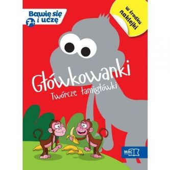 Główkowanki Twórcze łamigłówki 7+