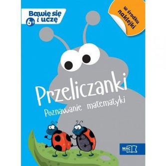 Przeliczanki Poznawanie matematyki 6+