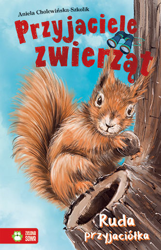 RUDA PRZYJACIÓŁKA PRZYJACIELE ZWIERZĄT TOM 6