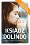 KSIĄDZ DOLINDO JEZU TY SIĘ O MNIE ZATROSZCZ