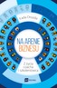 NA ARENIE BIZNESU Z ŻYCIA COACHA I SZKOLENIOWCA