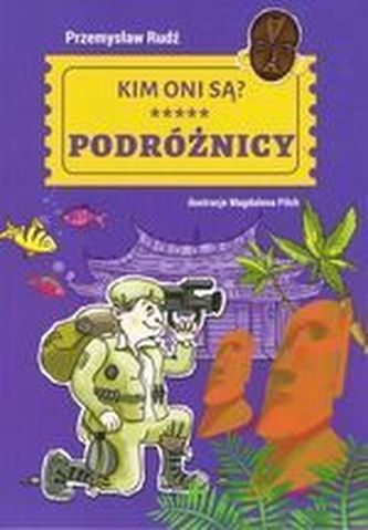 PODRÓŻNICY KIM ONI SĄ